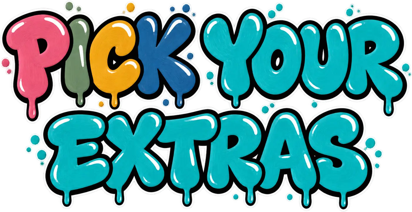 Pick your extras